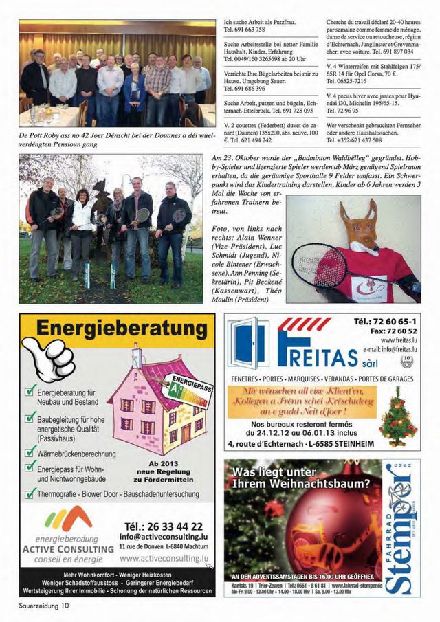 De 7. Dezember 2012 taucht de Badminton Waldbëlleg eng 1. Kéier an enger Zeitung op. D' 